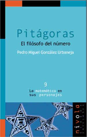 PITÁGORAS. EL FILÓSOFO DEL NÚMERO | 9788496566583 | GONZALEZ URBANEJA, P. M.