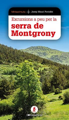 EXCURSIONS A PEU PER LA SERRA DE MONTGRONY | 9788413566146 | MAURI PORTOLÈS, JOSEP