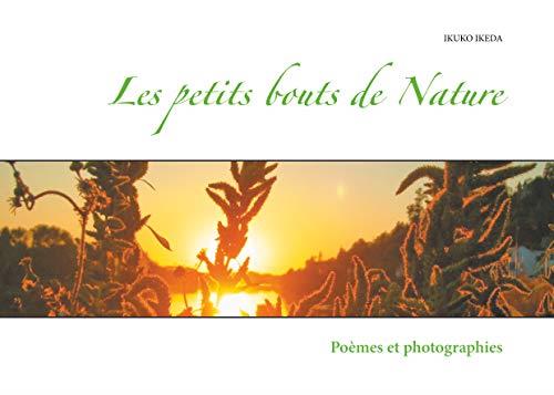 PETITS BOUTS DE NATURE, LES | 9782322207046 | IKEDA, IKUKO