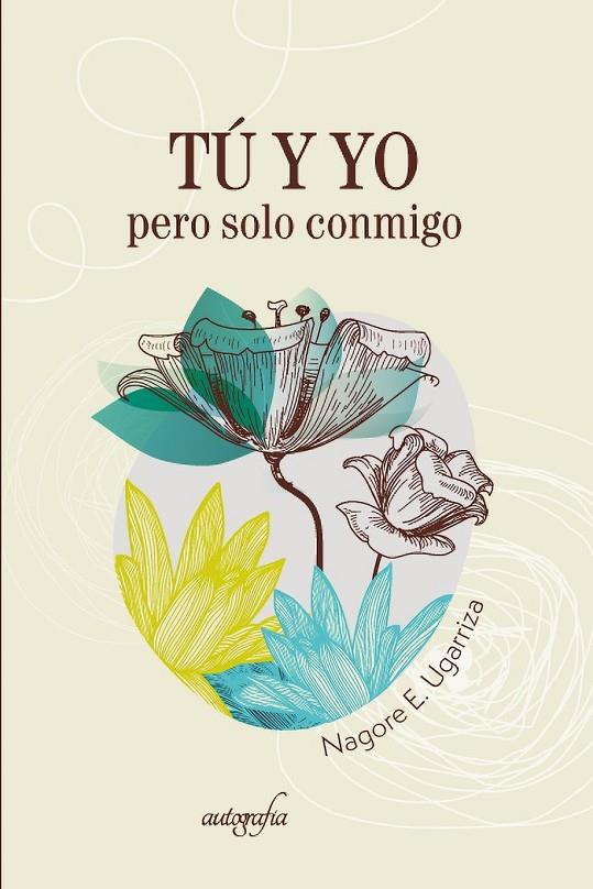 TÚ Y YO, PERO SOLO CONMIGO | 9788419198914 | UGARRIZA, NAGORE E.
