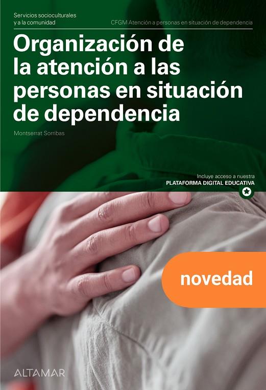 ORGANIZACIÓN DE LA ATENCIÓN A PERSONAS EN SITUACIÓ DE DEPENDENCIA | 9788419780577 | M. SORRIBAS