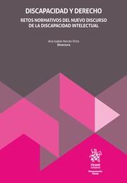 DISCAPACIDAD Y DERECHO. RETOS NORMATIVOS DEL NUEVO DISCURSO DE LA DISCAPACIDAD INTELECTUAL | 9788410712959 | HERRÁN ORTIZ, ANA ISABEL