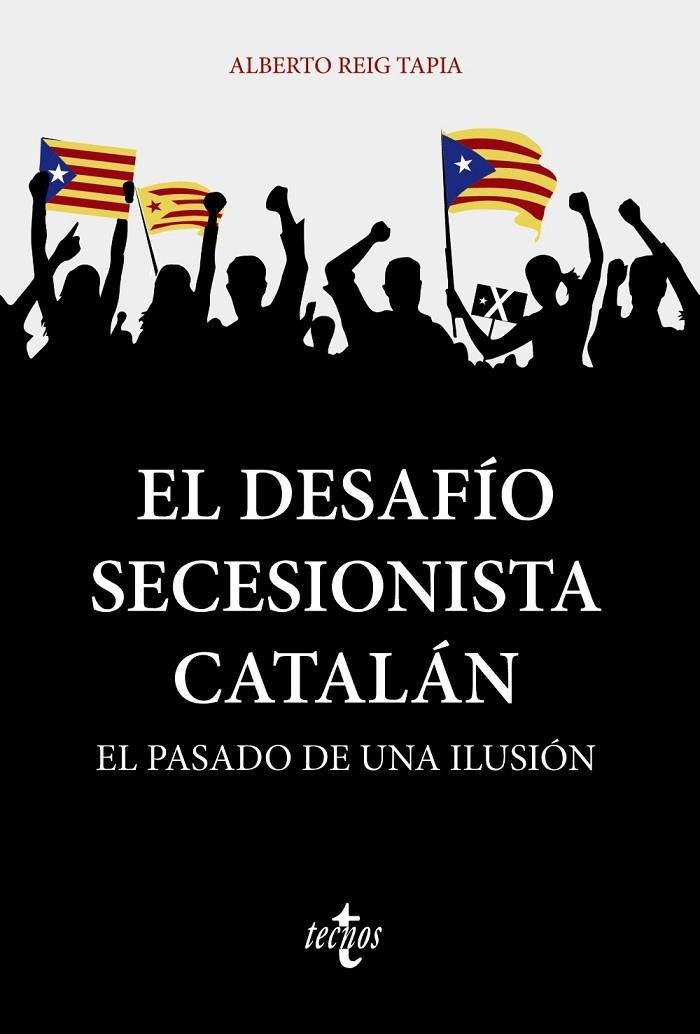 DESAFÍO SECESIONISTA CATALÁN, EL | 9788430981359 | REIG TAPIA, ALBERTO
