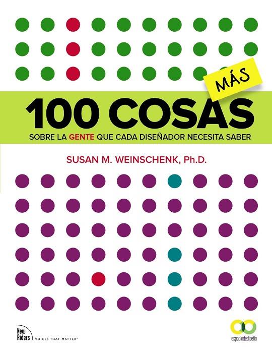 100 COSAS MÁS SOBRE LA GENTE QUE CADA DISEÑADOR NECESITA SABER | 9788441537996 | WEINSCHENK, SUSAN M.