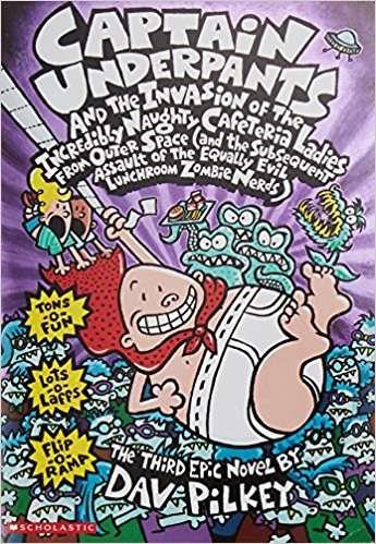 CAPTAIN UNDERPANTS AND THE INVASION OF THE INCREDIBLY NAUGHTY CAFETERIA LADIES FROM OUTER SPACE | 9780439049962 | PILKEY, DAV