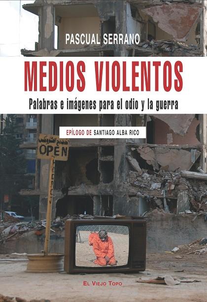 MEDIOS VIOLENTOS | 9788496831674 | SERRANO, PASCUAL