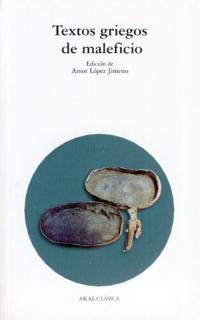 TEXTOS GRIEGOS DE MALEFICIO | 9788446014843 | LOPEZ JIMENO, AMOR