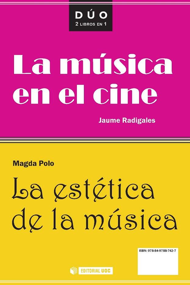 MUSICA EN EL CINE Y LA ESTETICA DE LA MÚSICA, LA | 9788497887427 | RADIGALES BABÍ, JAUME / POLO PUJADAS, MAGDA