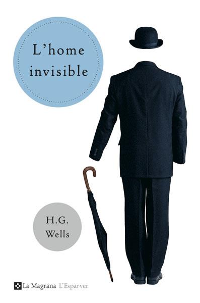 HOME INVISIBLE, L' | 9788478717835 | WELLS, H. G.