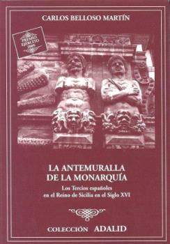 ANTEMURALLA DE LA MONARQUÍA, LA | 9788497815970 | BELLOSO MARTIN, CARLOS
