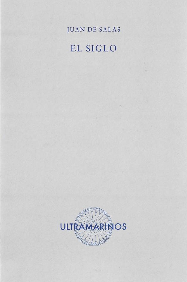 SIGLO, EL | 9788412945195 | DE SALAS, JUAN