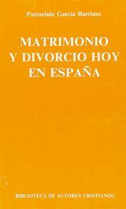 MATRIMONIO Y DIVORCIO HOY EN ESPAÑA | 9788422011330 | GARCÍA BARRIUSO, PATROCINIO