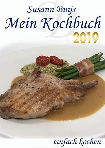 MEIN KOCHBUCH - EDITION 2019 | 9783750413184 | BUIJS, SUSANN