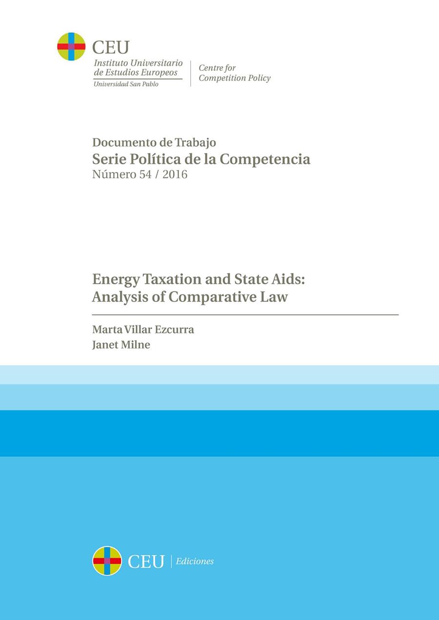 ENERGY TAXATION AND STATE AIDS: ANALYSIS OF COMPARATIVE LAW | 9788416477463 | VILLAR EZCURRA, MARTA / MILNE, JANET