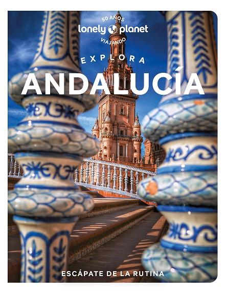 EXPLORA ANDALUCÍA [2023] | 9788408268093 | NOBLE, ISABELLA / KAMINSKI, ANNA / FLORES WATSON, FIONA