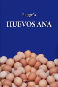 HUEVOS ANA | 9788415471387 | PUIGGROS ACON, PERE