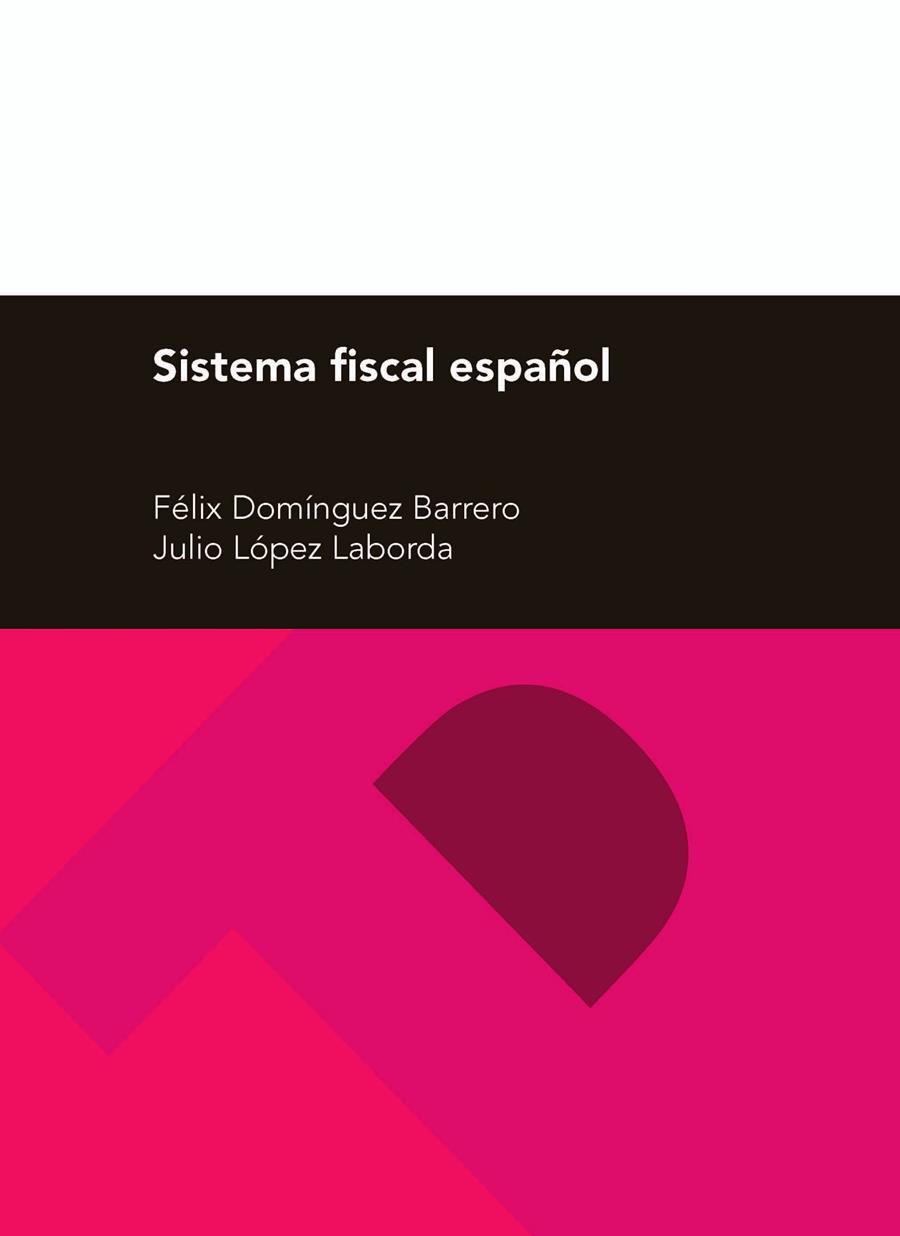 SISTEMA FISCAL ESPAÑOL (26ª EDICIÓN) | 9788416028993 | DOMÍNGUEZ BARRERO, FÉLIX