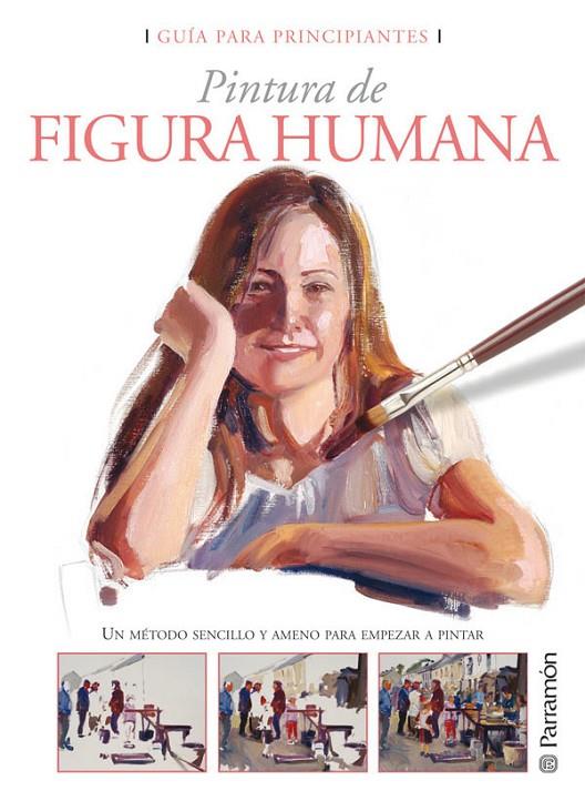 PINTURA DE FIGUA HUMANA | 9788434233034 | EQUIPO PARRAMON
