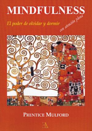 MINDFULNESS. EL PODER DE OLVIDAR | 9788499501062 | MULDFORD, P.
