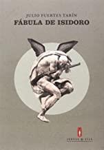 FABULA DE ISIDORO | 9788494256585 | FUERTES TARIN, JULIO