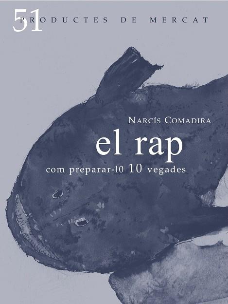 RAP, EL : COM PREPARAR-LO 10 VEGADES | 9788494487903 | COMADIRA, NARCÍS