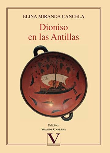DIONISO EN LAS ANTILLAS | 9788413370941 | MIRANDA CANCELA, ELINA