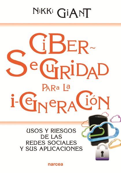 CIBERSEGURIDAD PARA LA I-GENERACION | 9788427721432 | GIANT, NIKKI