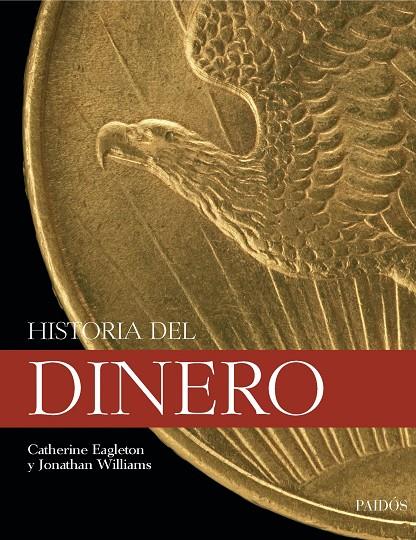HISTORIA DEL DINERO | 9788449322945 | WILLIAMS, JONATHAN / EAGLETON, CATHERINE