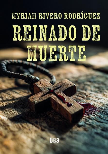 REINADO DE MUERTE | 9788419997890 | RIVERO RODRIGUEZ, MYRIAM