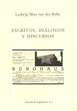 ESCRITOS DIÁLOGOS Y DISCURSOS | 9788450050011 | MIES VAN DER ROHE, L.