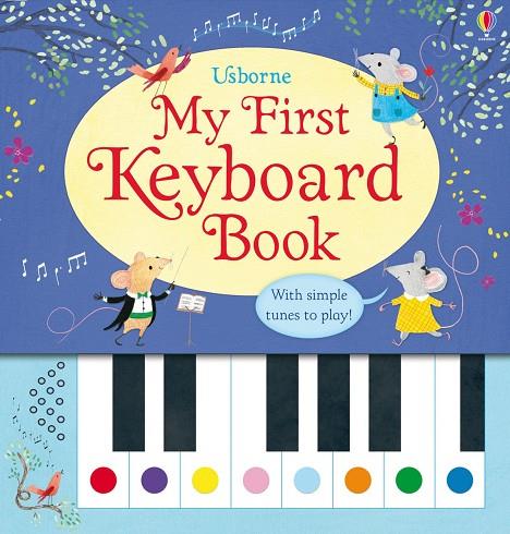 MY FIRST KEYBOARD BOOK | 9781409582403
