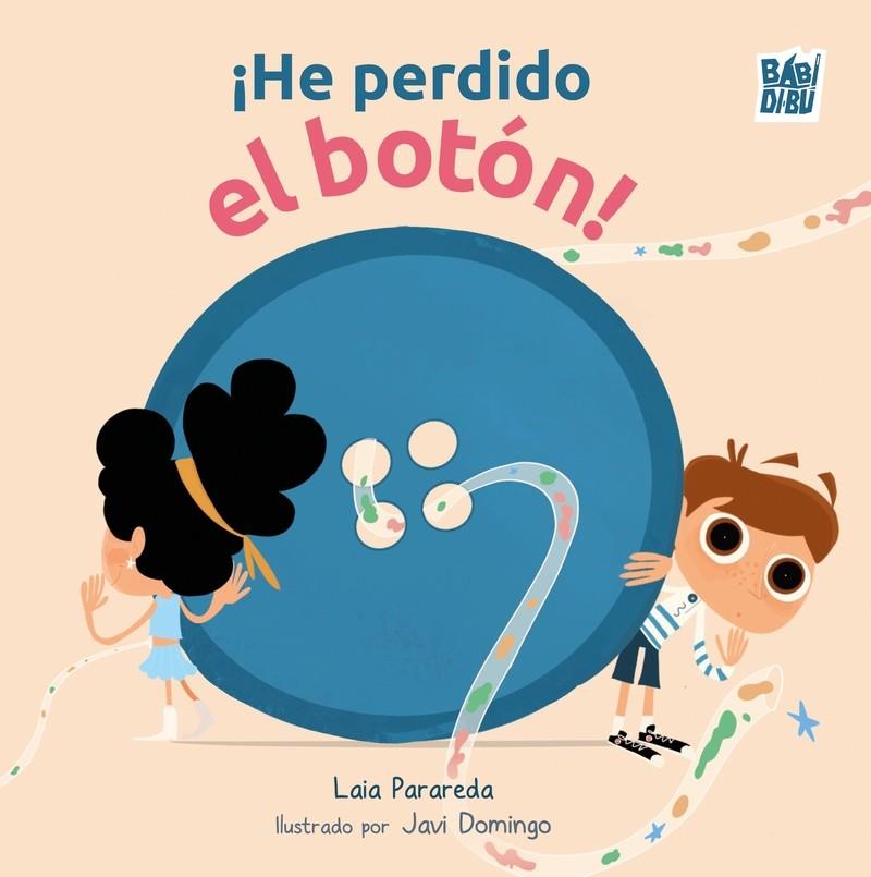 HE PERDIDO EL BOTÓN! | 9791387821074 | PARAREDA, LAIA