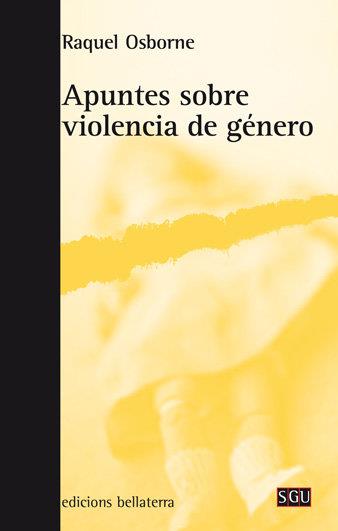 APUNTES SOBRE LA VIOLENCIA DE GÉNERO | 9788472904651 | OSBORNE, RAQUEL