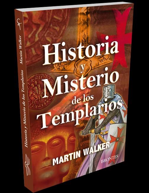 HISTORIA Y MISTERIO TEMPLARIOS | 9788415171423 | WALKER, MARTIN