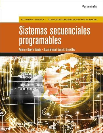 SISTEMAS SECUENCIALES PROGRAMABLES | 9788428340564 | ESCAÑO GONZÁLEZ, JUAN MANUEL / NUEVO GARCIA, ANTONIO