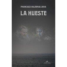 HUESTE, LA | 9788417405960 | VALDERAS JARA, FRANCISCO