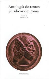 ANTOLOGIA DE TEXTOS JURIDICOS DE ROMA | 9788446014720 | D'ORS, JAVIER