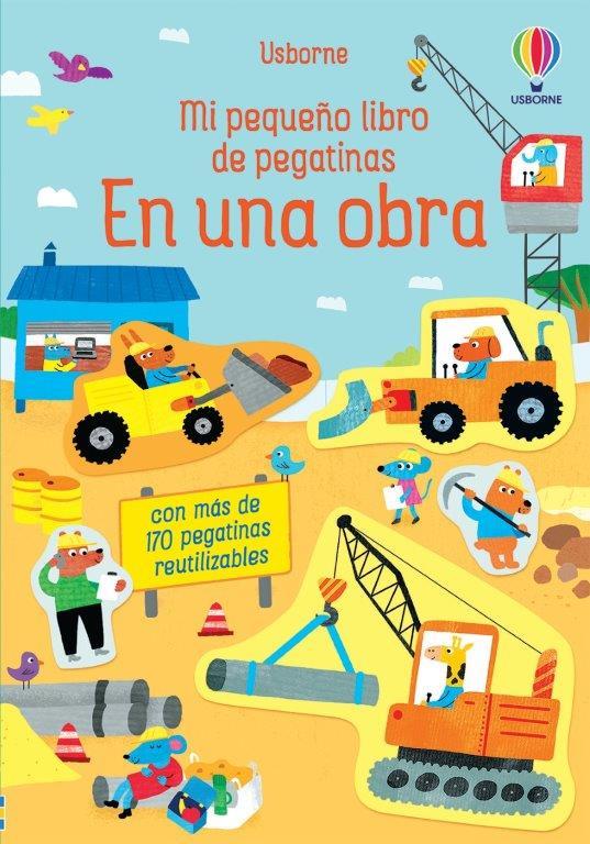 EN UNA OBRA MI PEQUEÑO LIBRO PEGATINAS | 9781474993715 | BINGHAM, JANE