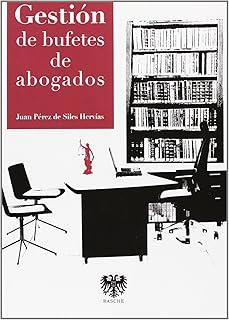 GESTIÓN DE BUFETES DE ABOGADOS | 9788415560197 | PÉREZ DE SILES HERVÁS, JUAN