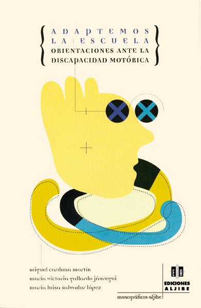 ADAPTEMOS LA ESCUELA | 9788497000130 | CARDONA MARTÍN, MIGUEL / GALLARDO JÁUREGUI, MARÍA VICTORIA / SALVADOR LÓPEZ, MARÍA LUISA