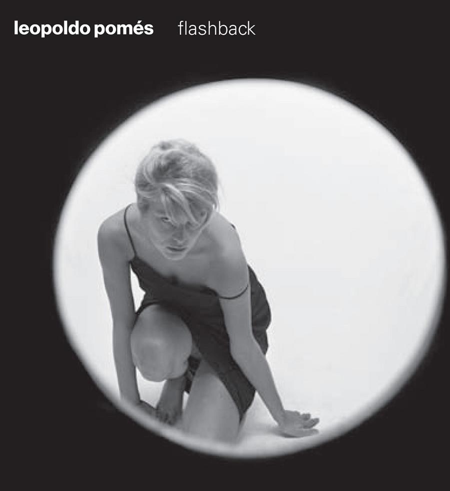 LEOPOLDO POMÉS FLASHBACK | 9788416282135 | POMÉS, LEOPOLDO