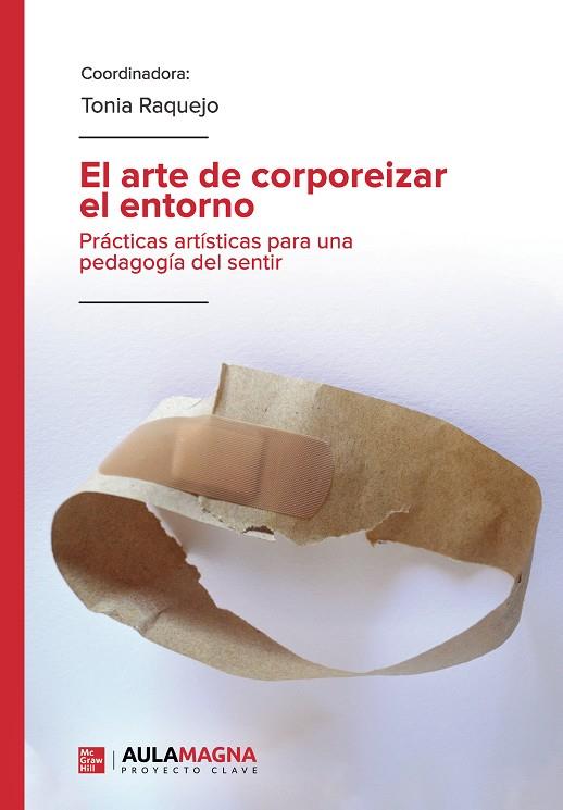 ARTE DE CORPOREIZAR EL ENTORNO, EL | 9788417979393 | RAQUEJO, TONIA