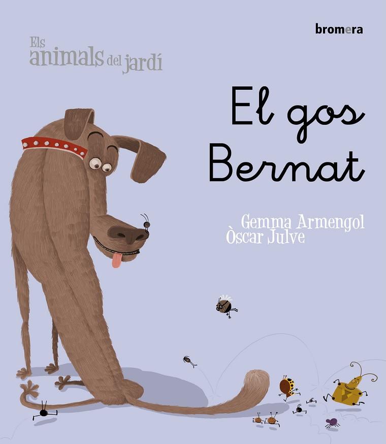 GOS BERNAT, EL (MANUSCRITA) | 9788498244540 | ARMENGOL I MORELL, GEMMA