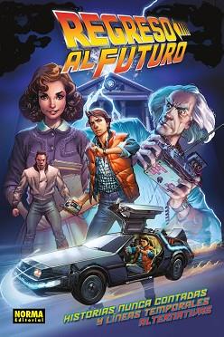 REGRESO AL FUTURO 01 : HISTORIAS NUNCA CONTADAS Y LINEAS TEMP ALTERNATIVAS | 9788467924466 | GALE, BOB / BARBER, JOHN