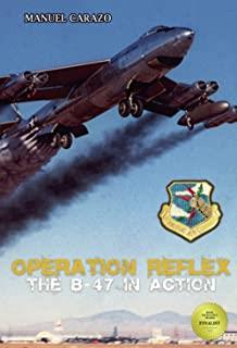 OPERATION REFLEX THE B-47 IN ACTION | 9788418574009 | CARAZO, MANUEL
