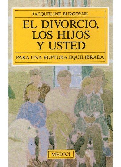 DIVORCIO, LOS HIJOS Y USTED, EL | 9788486193270 | BURGOYNE, JACQUELINE