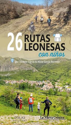 26 RUTAS LEONESAS CON NIÑOS | 9788412393668 | GARCÍA, VICENTE/GARCÍA BERMEJO, ALICIA