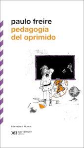 PEDAGOGIA DEL OPRIMIDO (2ªED) | 9788415555025 | FREIRE, PAULO