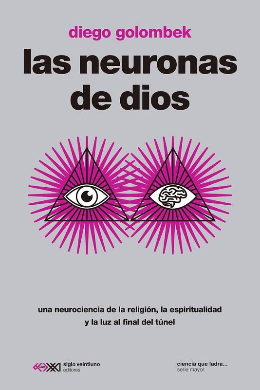 NEURONAS DE DIOS, LAS | 9788432321801 | GOLOMBEK, DIEGO