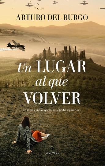 UN LUGAR AL QUE VOLVER | 9788411317191 | BURGO, ARTURO DEL